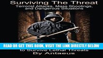 [READ] EBOOK Surviving The Threat: Terrorist Attacks, Mass Shootings, and Dangerous Situations