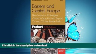 FAVORIT BOOK Fodor s Eastern and Central Europe, 20th Edition: The Guide for All Budgets, Where to