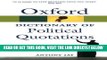 [READ] EBOOK Oxford Dictionary of Political Quotations (Oxford Quick Reference) BEST COLLECTION
