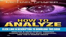 [PDF] How to Analyze People: Analyze   Read People with Human Psychology, Body Language, and the 6