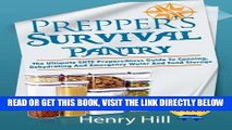 [FREE] EBOOK Prepper s Survival Pantry: The Ultimate SHTF Preparedness Guide To Canning,