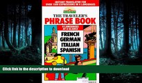 READ  The Traveler s Phrase Book: A Compendium of Commonly Used Phrases in French, German,