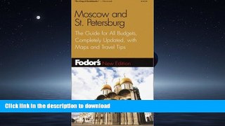 FAVORIT BOOK Fodor s Moscow and St. Petersburg, 5th Edition: The Guide for All Budgets, Completely
