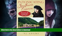 READ  Intoxicating Southern France: Provence   Languedoc Spotlight (PJ Adams Intoxicating Travel