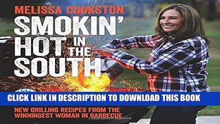 Best Seller Smokin  Hot in the South: New Grilling Recipes from the Winningest Woman in Barbecue