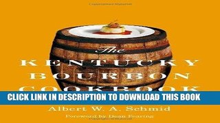 Best Seller The Kentucky Bourbon Cookbook Free Read
