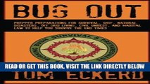 [READ] EBOOK Bug Out: Prepper Preparations for Survival, SHTF, Natural Disasters, Off Grid Living,