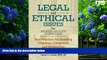 Big Deals  Legal and Ethical Issues for Mental Health Clinicians: Best Practices for Avoiding
