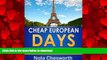 FAVORIT BOOK Cheap European Days - Budget Travel Tips for Museums, Shopping, Food and More in
