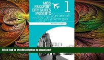 EBOOK ONLINE Savannah Travel Guide : Miss Passport City Guides Presents Mini 3 Day Unforgettable