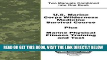 [READ] EBOOK U.S. Marine Corps Wilderness Medicine Survival Course Plus Marine Physical Fitness