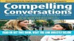 [READ] EBOOK Compelling Conversations: Questions and Quotations on Timeless Topics- An Engaging