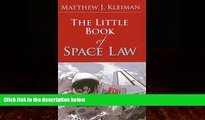 Big Deals  The Little Book of Space Law (ABA Little Books Series)  Full Ebooks Best Seller