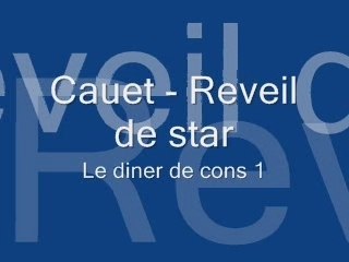cauet : reveil de star - Diner de con 1