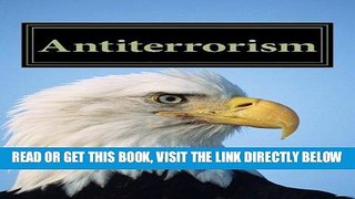 [FREE] EBOOK Antiterrorism: OFFICIAL U.S. Army Field Manual 3-37-2 ONLINE COLLECTION