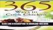 [PDF] 365 Ways to Cook Chicken: Simply the Best Chicken Recipes You ll Find Anywhere! Popular