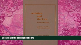 Books to Read  Aviation And the Law, 4th ed  Full Ebooks Most Wanted