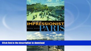READ  Guide to Impressionist Paris: Nine Walking Tours to the Impressionist Painting Sites in