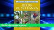 READ THE NEW BOOK A Naturalist s Guide to the Birds of Sri Lanka (Naturalists  Guides) READ EBOOK