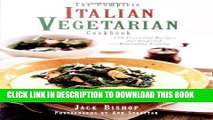 Best Seller The Complete Italian Vegetarian Cookbook: 350 Essential Recipes for Inspired Everyday