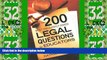Big Deals  The 200 Most Frequently Asked Legal Questions for Educators  Full Read Best Seller
