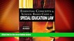 Big Deals  Essential Concepts and School-Based Cases in Special Education Law  Best Seller Books