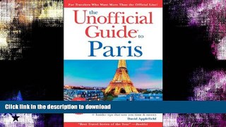 GET PDF  The Unofficial Guide to Paris (Unofficial Guides)  BOOK ONLINE