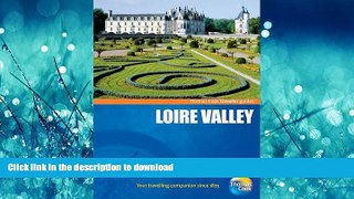 READ BOOK  Traveller Guides Loire Valley, 2nd (Travellers - Thomas Cook)  BOOK ONLINE