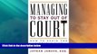 Big Deals  Managing to Stay Out of Court: How to Avoid the 8 Deadly Sins of Mismanagement  Full