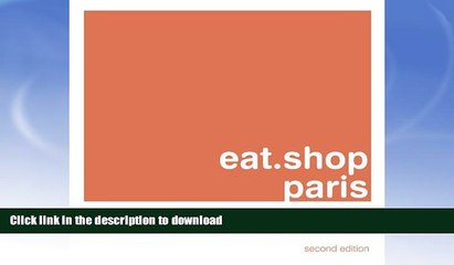 FAVORITE BOOK  eat.shop paris: A Curated Guide of Inspired and Unique Locally Owned Eating and