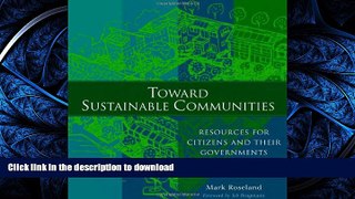 FAVORIT BOOK Toward Sustainable Communities: Resources for Citizens and Their Governments READ EBOOK