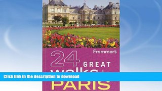 READ  Frommer s 24 Great Walks in Paris FULL ONLINE