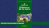 Choose Book Michelin Green Guide Chateaux Of The Loire - 