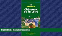 Choose Book Michelin Green Guide Chateaux Of The Loire - 