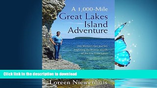 FAVORIT BOOK A 1000-Mile Great Lakes Island Adventure: One Woman s Epic Journey Exploring the