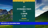 Big Deals  By Michael Evan Gold - An Introduction to Labor Law, Revised Edition (2nd Revised