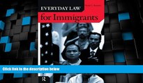 Must Have PDF  Everyday Law for Immigrants  Best Seller Books Best Seller
