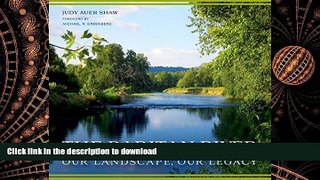 READ THE NEW BOOK The Raritan River: Our Landscape, Our Legacy (Rivergate Regionals Collection)