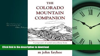 READ THE NEW BOOK The Colorado Mountain Companion: A Potpourri of Useful Miscellany from the