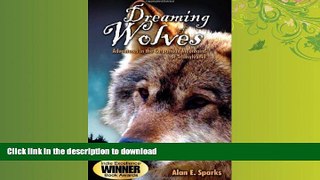 READ THE NEW BOOK Dreaming of Wolves: Adventures in the Carpathian Mountains of Transylvania READ