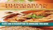 Best Seller Hungarian Cookbook: Old World Recipes for New World Cooks, Expanded Edition Free Read