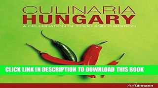 Best Seller Culinaria Hungary: A Celebration of Food and Tradition Free Read