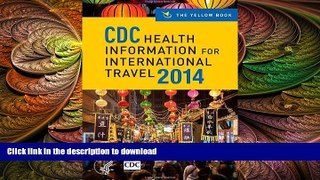 FAVORIT BOOK CDC Health Information for International Travel 2014: The Yellow Book PREMIUM BOOK