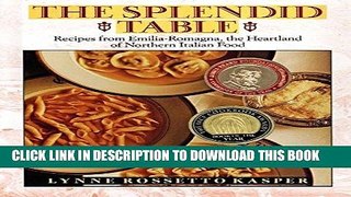 Best Seller The Splendid Table: Recipes from Emilia-Romagna, the Heartland of Northern Italian