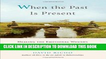 [PDF] When the Past Is Present: Healing the Emotional Wounds that Sabotage our Relationships Full
