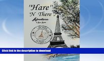 READ  Hare    N There Adventures of Rosie Rabbit: Rosie in Paris FULL ONLINE