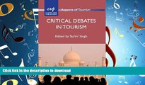 EBOOK ONLINE Critical Debates in Tourism (Aspects of Tourism) PREMIUM BOOK ONLINE