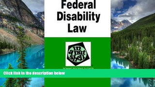 Must Have  Federal Disability Law in a Nutshell (In a Nutshell (West Publishing))  READ Ebook