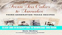 Ebook From Tea Cakes to Tamales: Third-Generation Texas Recipes (Clayton Wheat Williams Texas Life