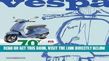 [READ] EBOOK VESPA 70 YEARS: The complete history from 1946 BEST COLLECTION